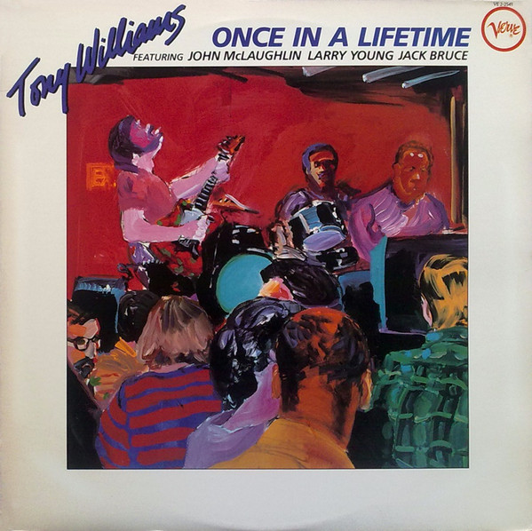 TONY WILLIAMS FEAT. JOHN MC LAUGHLIN - ONCE IN A LIFETIME - Kliknutím na obrázek zavřete